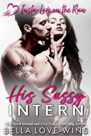 [Insta-Love on the Run 06] • His Sassy Intern